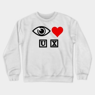 Eye heart UX Crewneck Sweatshirt